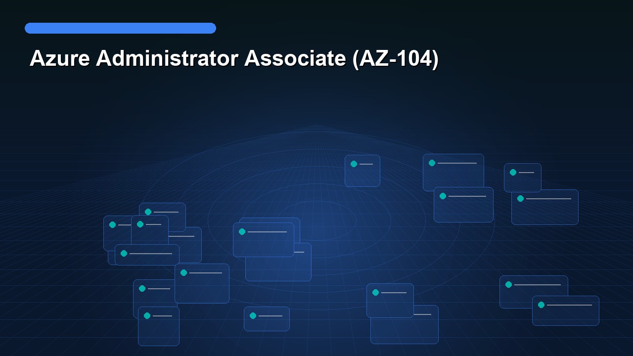 Azure Administrator Associate (AZ-104)