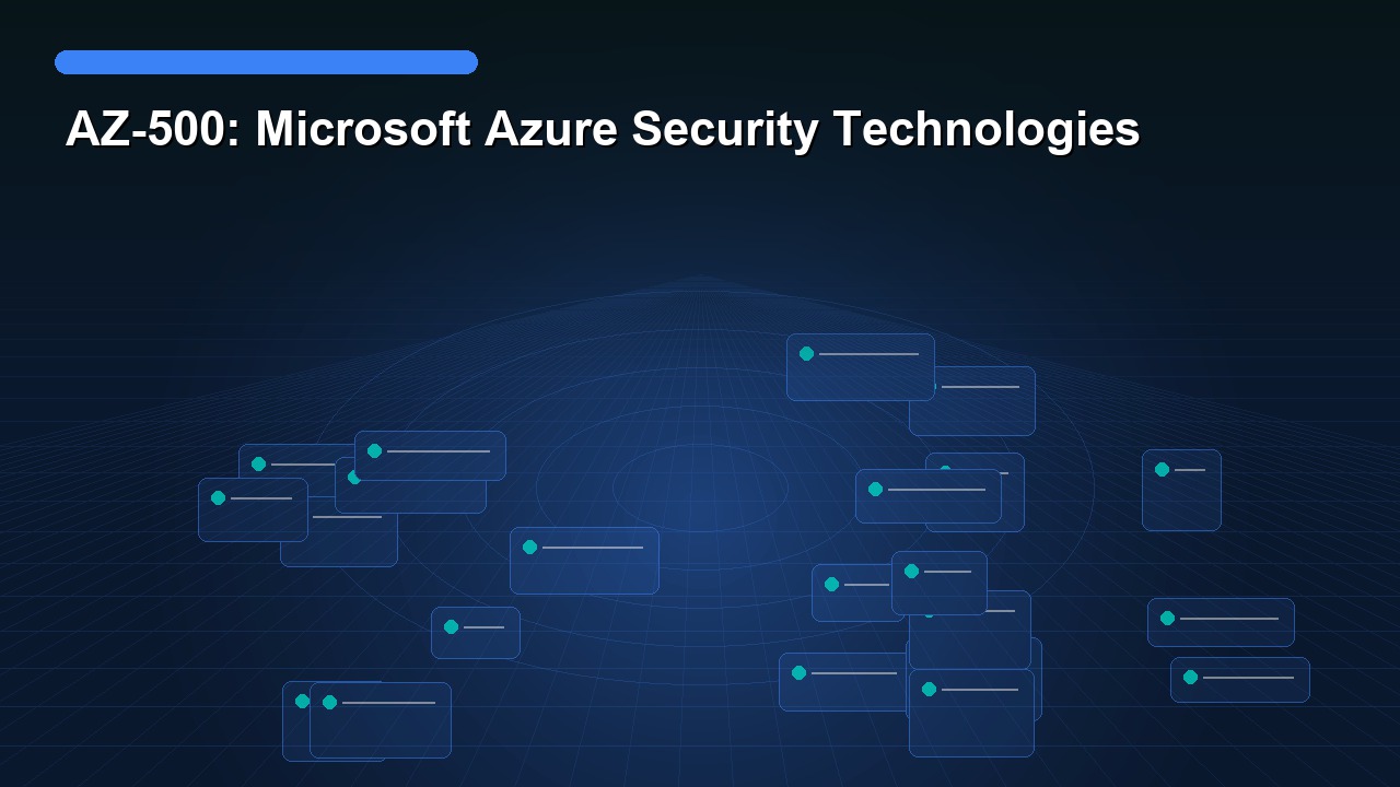AZ-500: Microsoft Azure Security Technologies