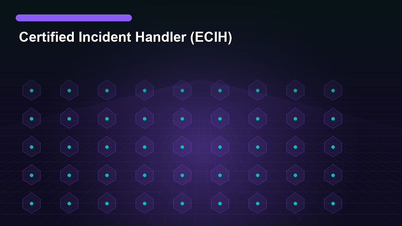 Certified Incident Handler (ECIH)