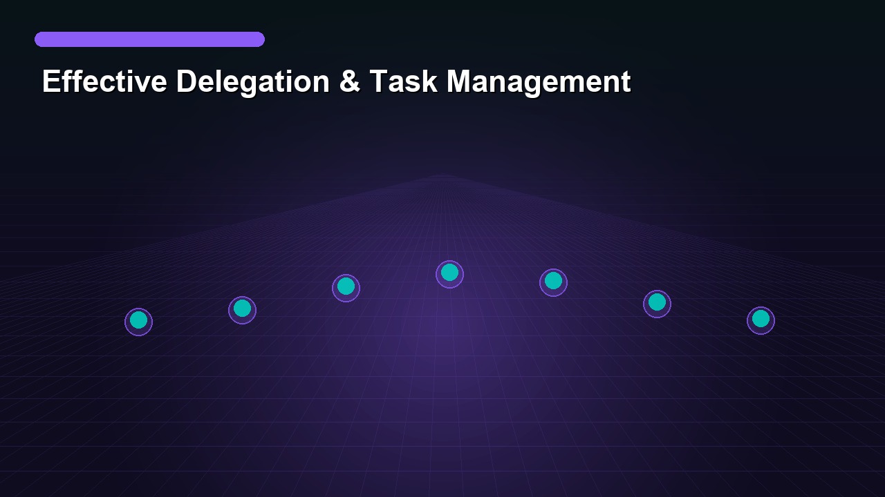 Effective Delegation & Task Management