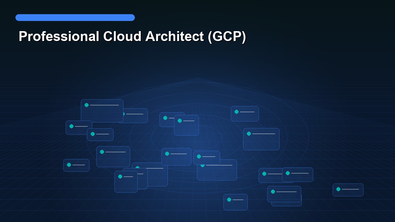 Professional Cloud Architect (GCP)