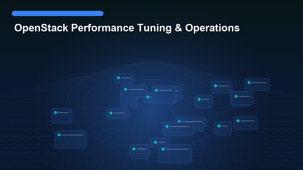 OpenStack Performance Tuning & Operations