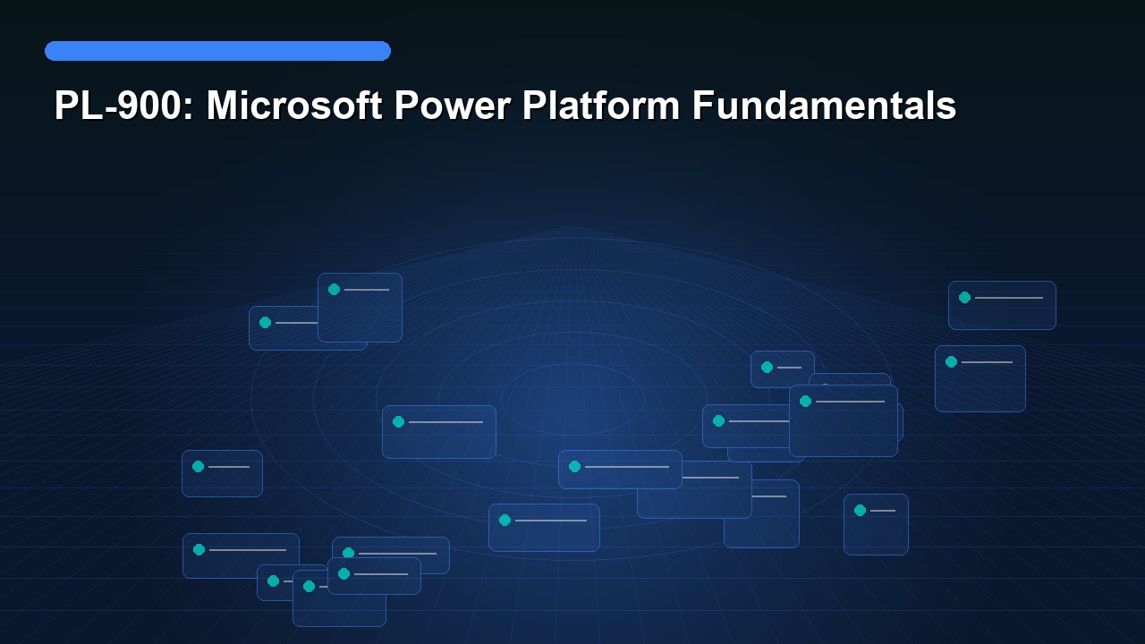 PL-900: Microsoft Power Platform Fundamentals